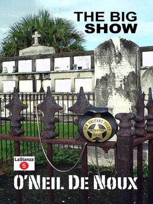 cover image of The Big Show (LaStanza New Orleans Police Novels)